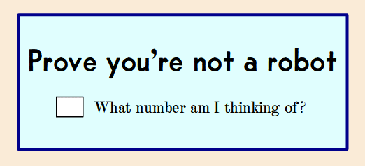 Prove you’re not a robot. What number am I thinking of?