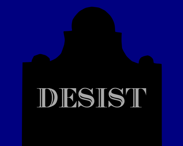 Desist
