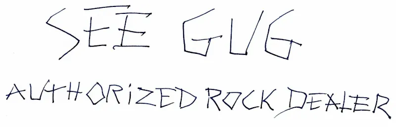 See Gug, authorized rock dealer.