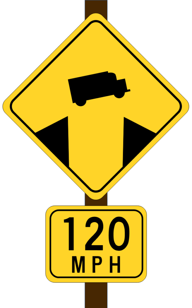 Informational sign with jumping truck and advisory speed of 120 MPH