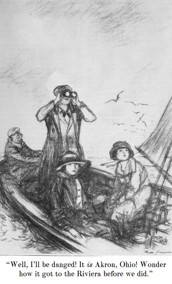 Man in boat with binoculars: “Well, I’ll be danged! It *is* Akron, Ohio! Wonder how it got to the Riviera before we did.”