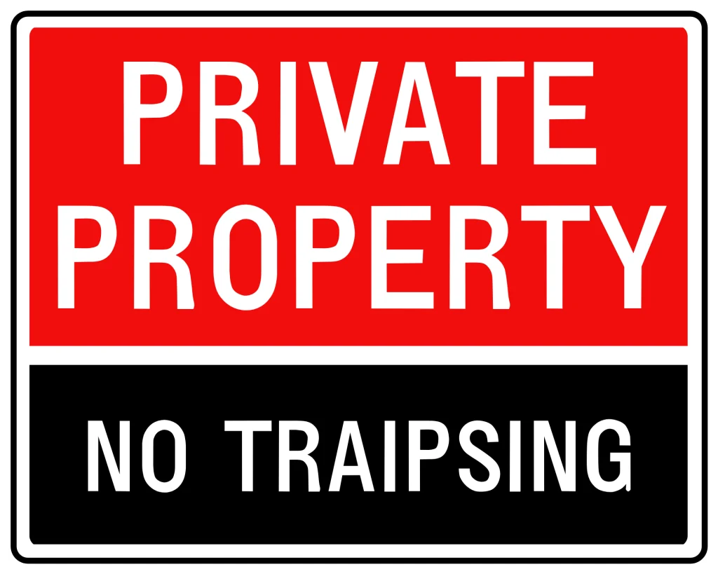 Private property. No traipsing.